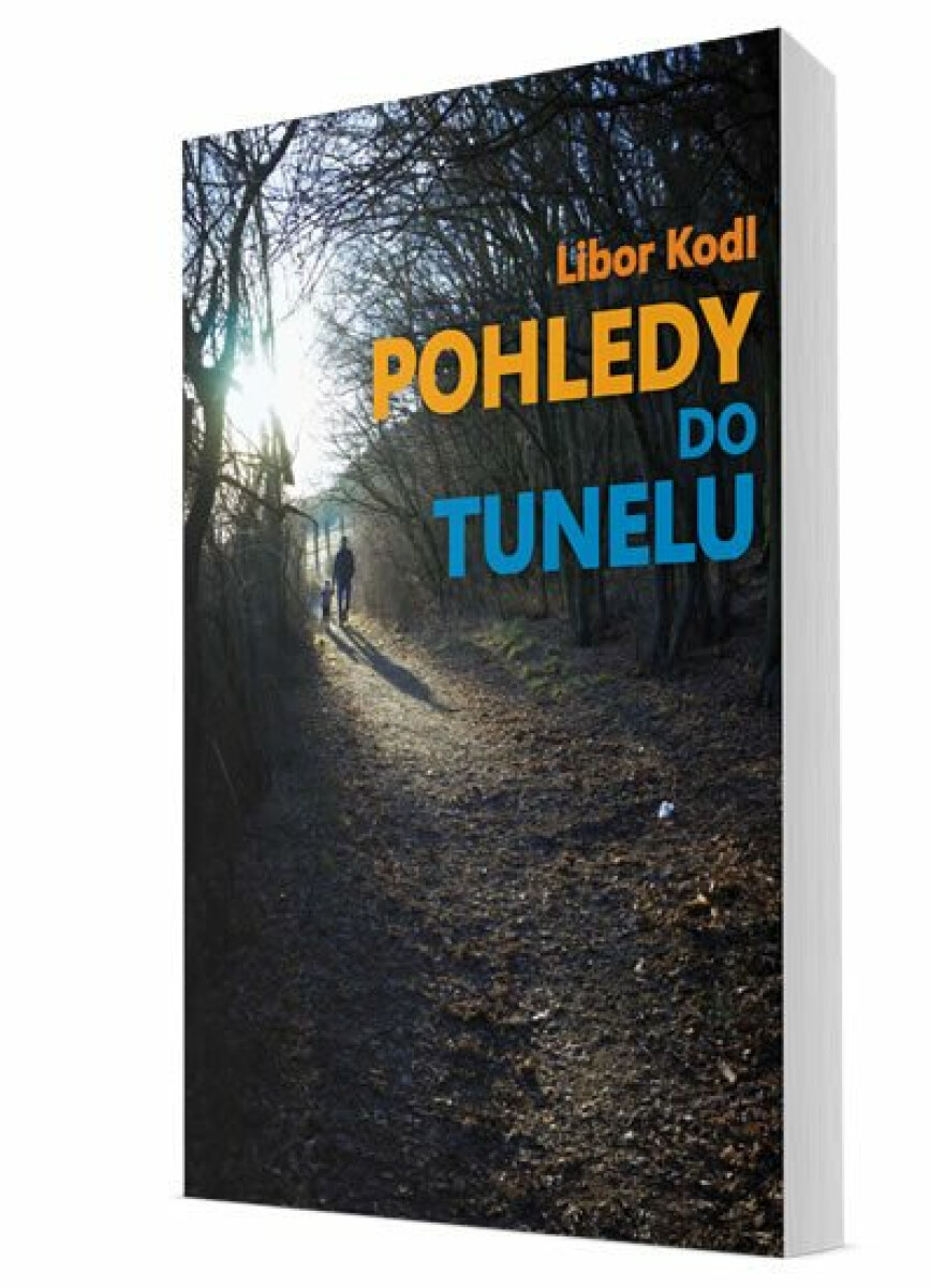 Kniha Pohledy do tunelu