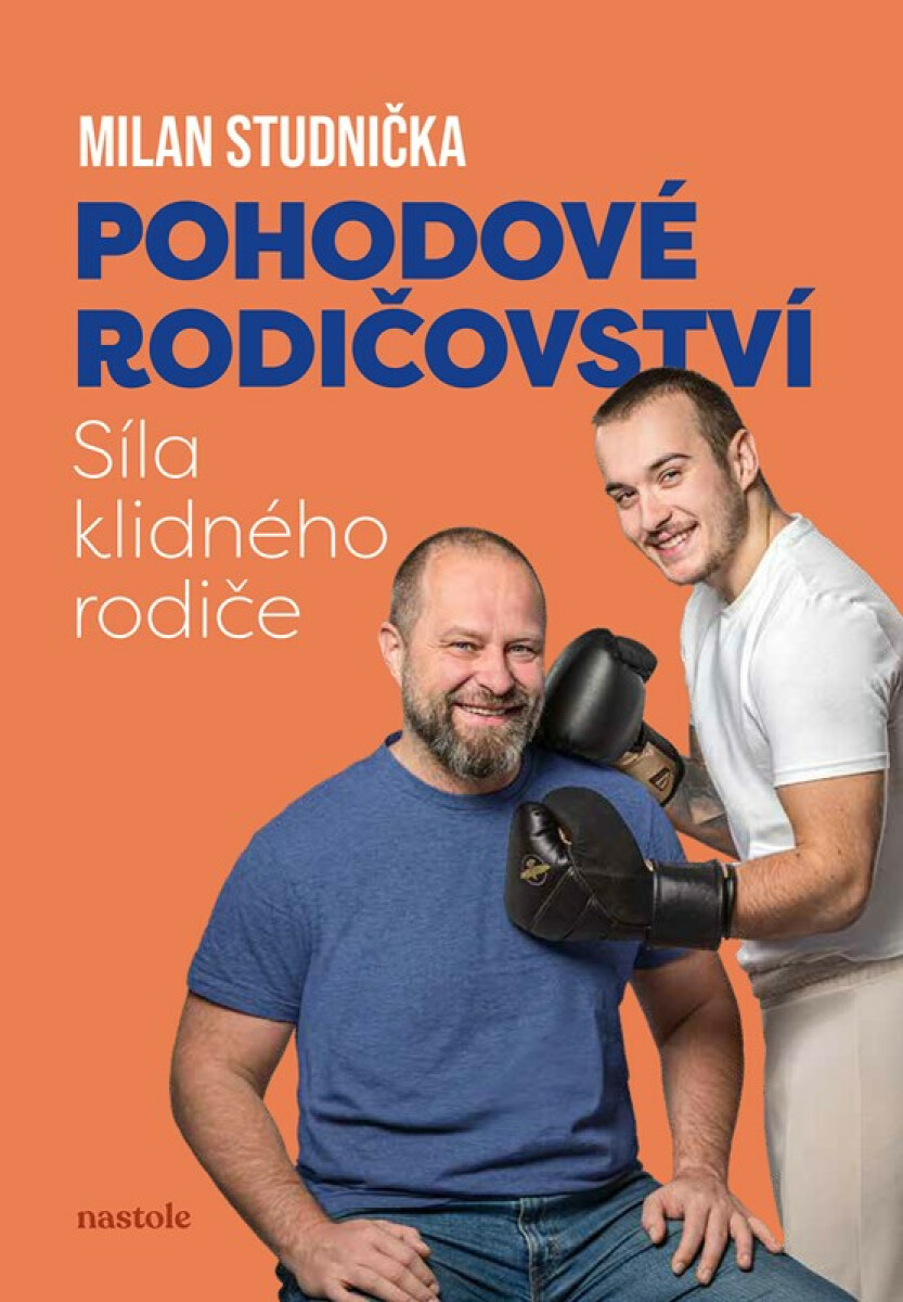Kniha Pohodové rodičovství: síla klidného rodiče