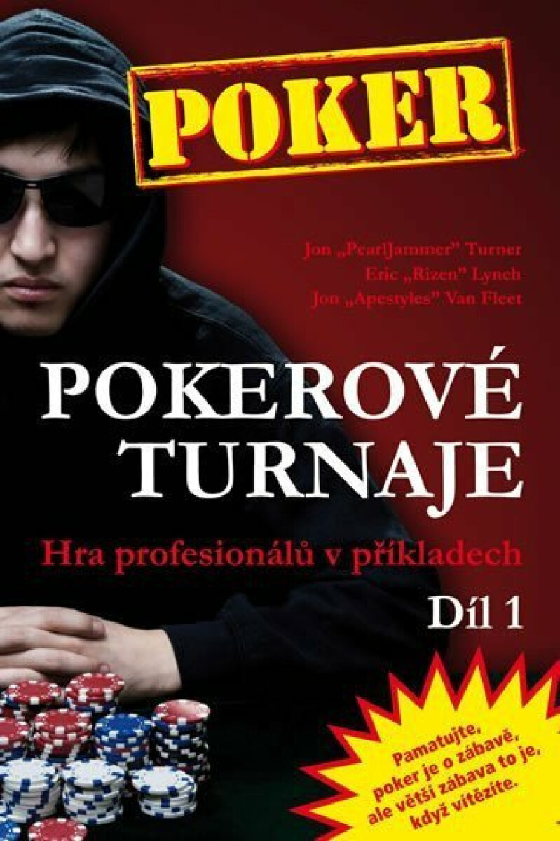 Kniha Pokerové turnaje - Hra profesionálů v příkladech - 1. díl