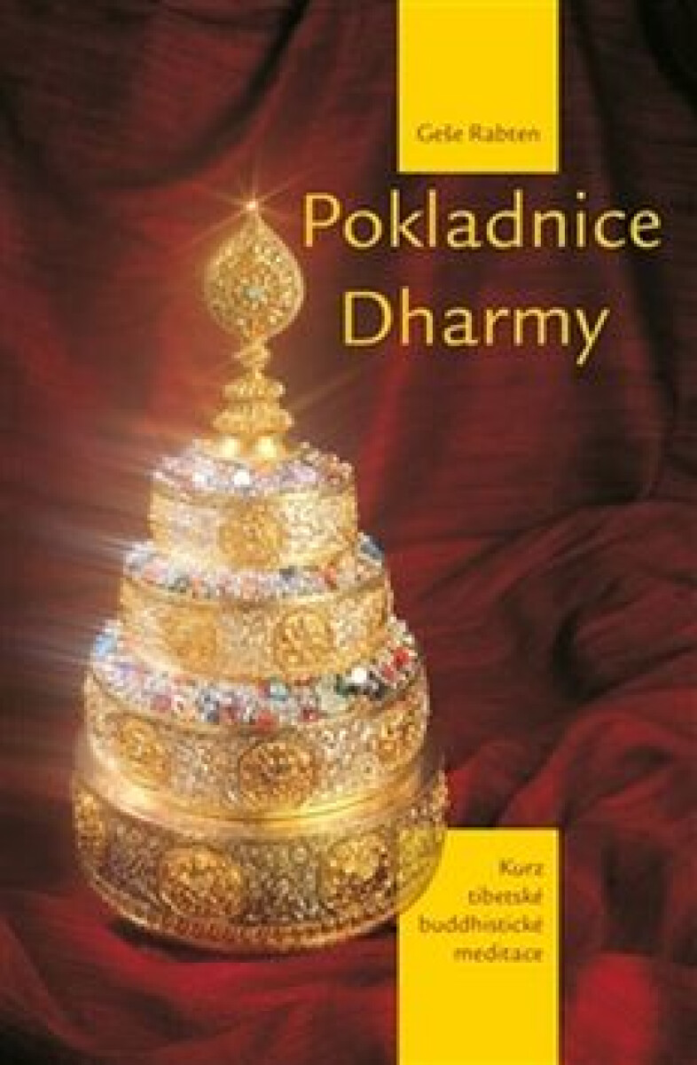 Kniha Pokladnice Dharmy. Kurz tibetské buddhistické meditace