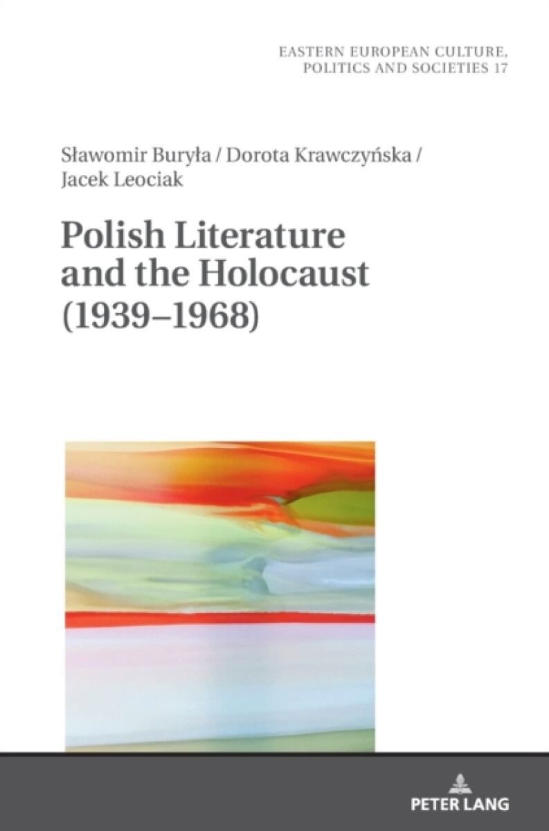 Kniha Polish Literature and the Holocaust (1939â€“1968)
