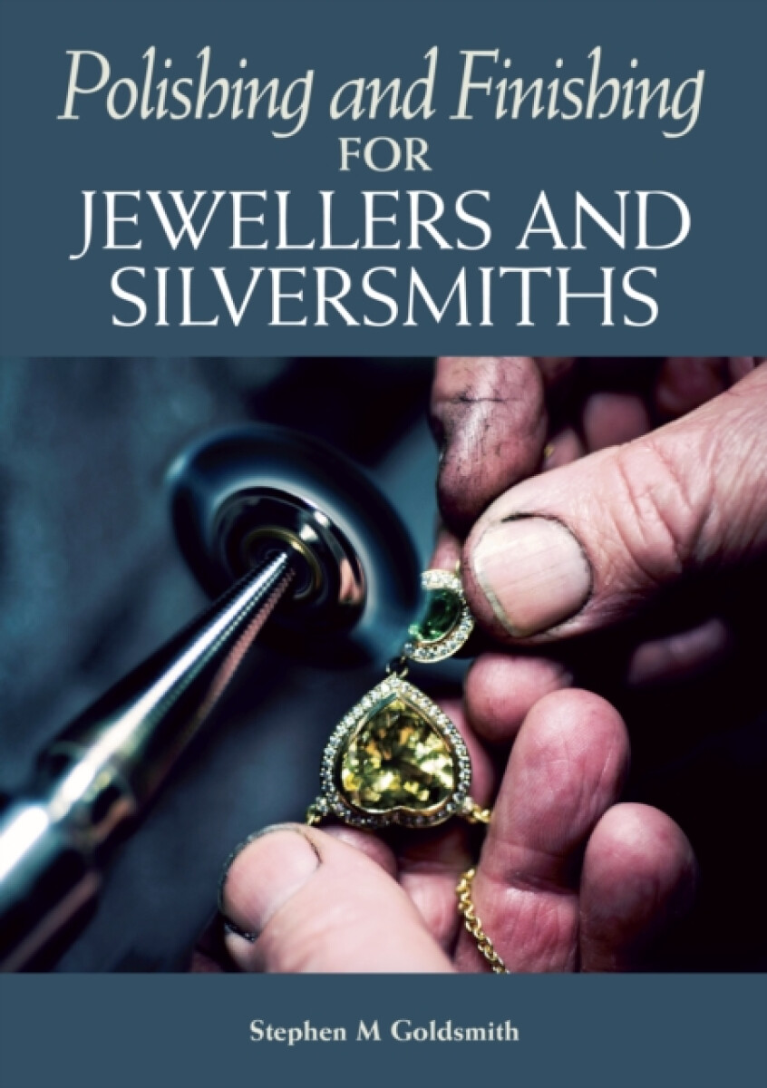 Kniha Polishing and Finishing for Jewellers and Silversmiths