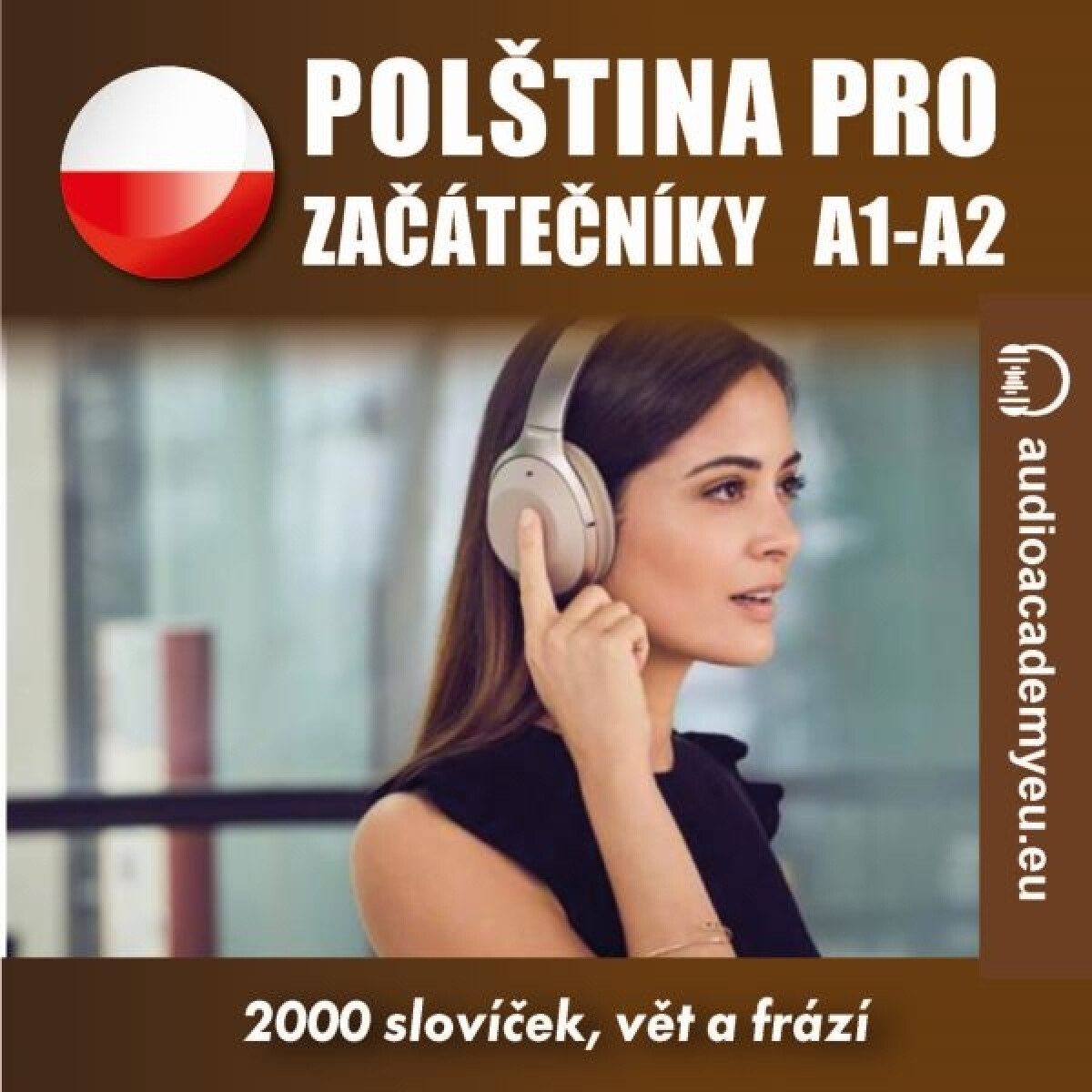 Levně Polština pro začátečníky A1 - A2 - audioacademyeu - audiokniha