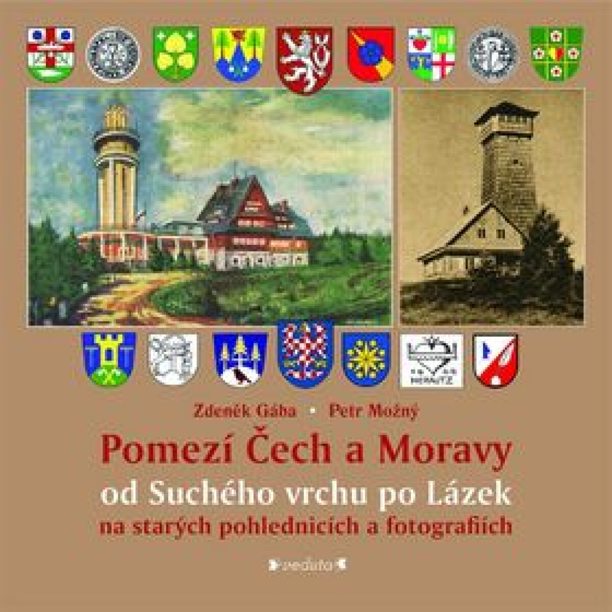 Kniha Pomezí Čech a Moravy od Suchého vrchu po Lázek