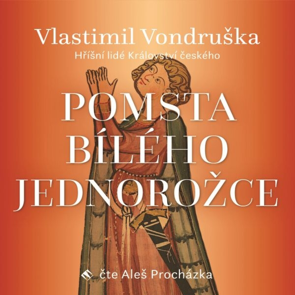 Levně Pomsta bílého jednorožce - Vlastimil Vondruška - audiokniha