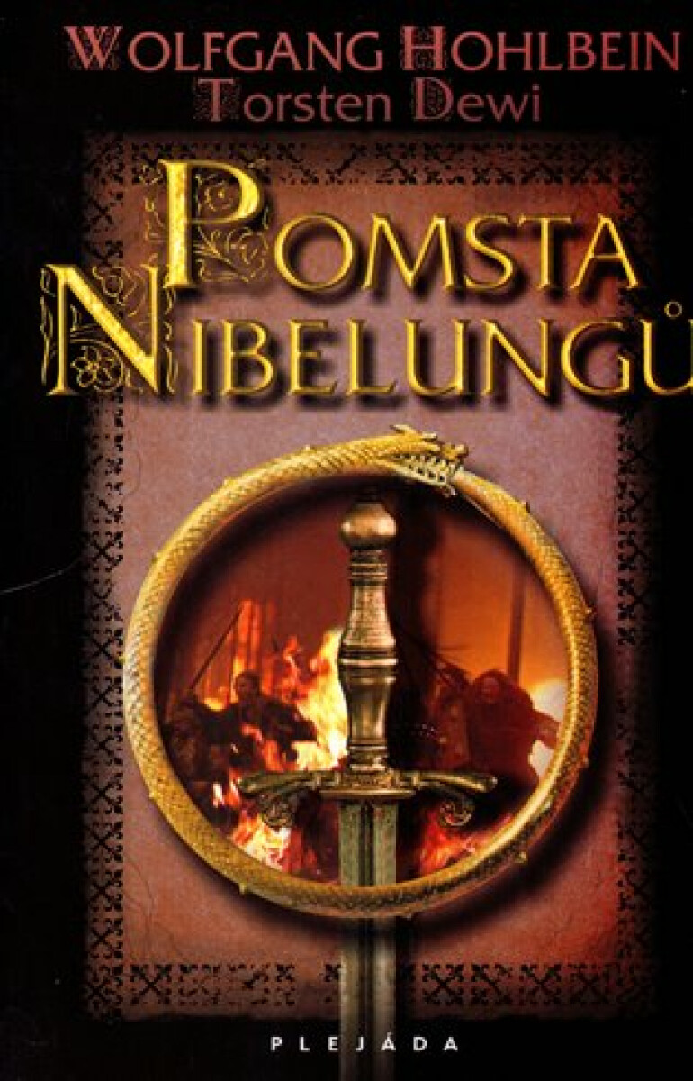Pomsta Nibelungů (poškozená) – Wolfgang Hohlbein, Torsten Dewi