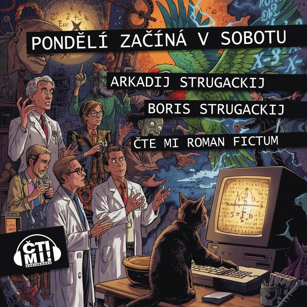Pondělí začíná v sobotu - Boris Natanovič Strugackij, Arkadij Natanovič Strugackij - audiokniha
