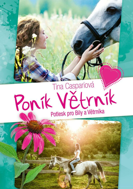 Kniha Poník Větrník 4 - Potlesk pro Bily a Větrníka