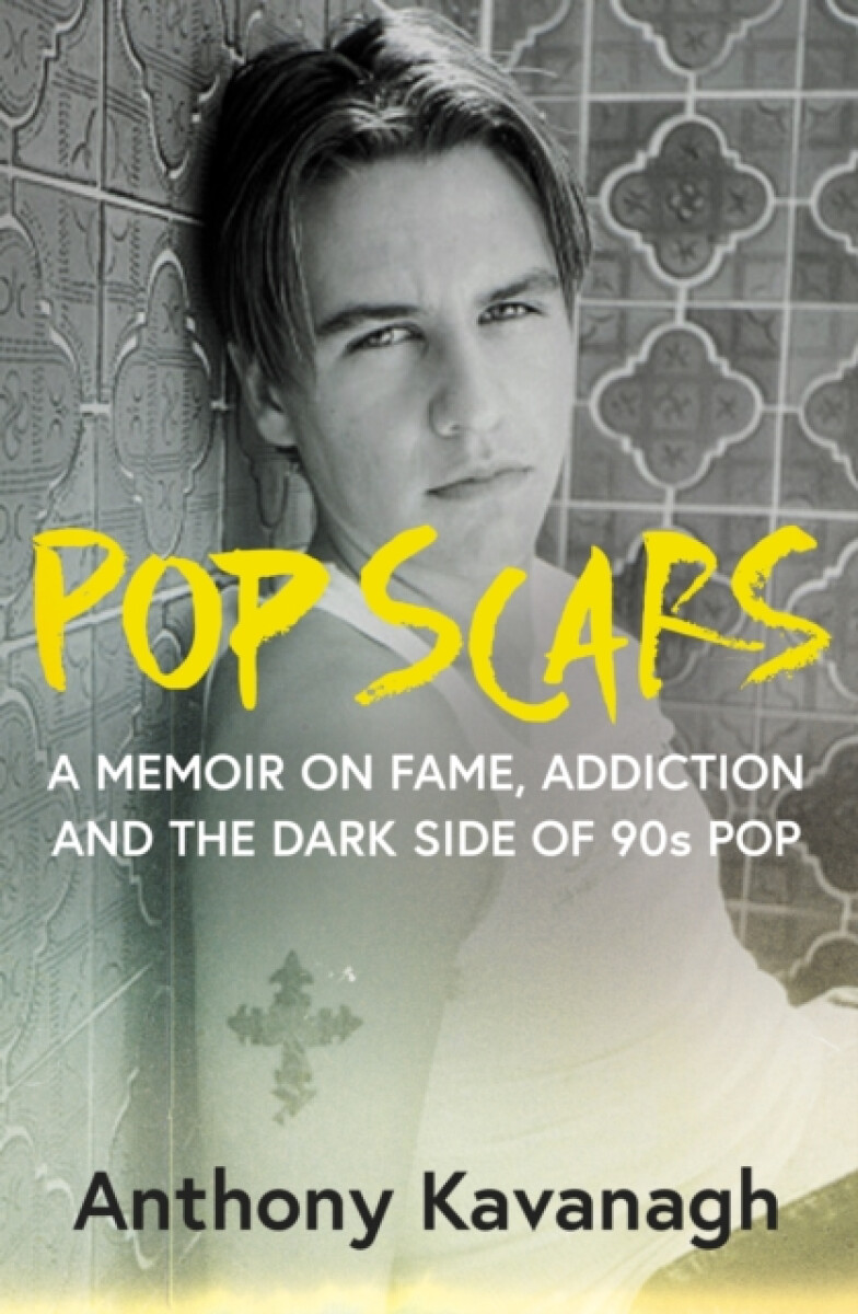Pop Scars - Anthony Kavanagh