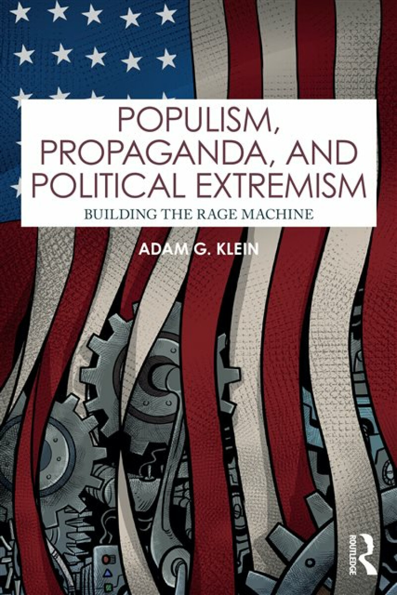 Kniha Populism, Propaganda, and Political Extremism