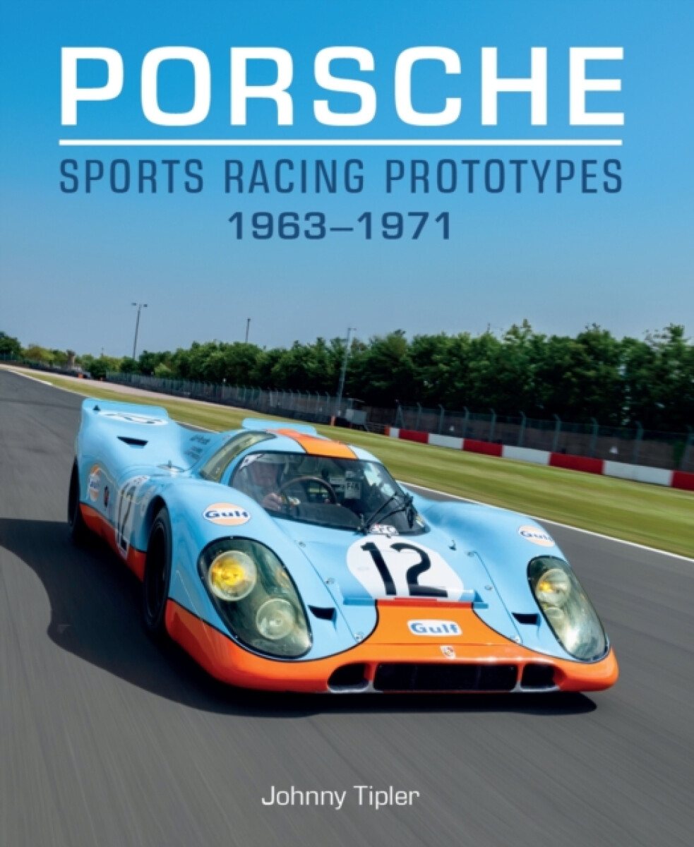 Kniha Porsche Sports Racing Prototypes 1963–1971
