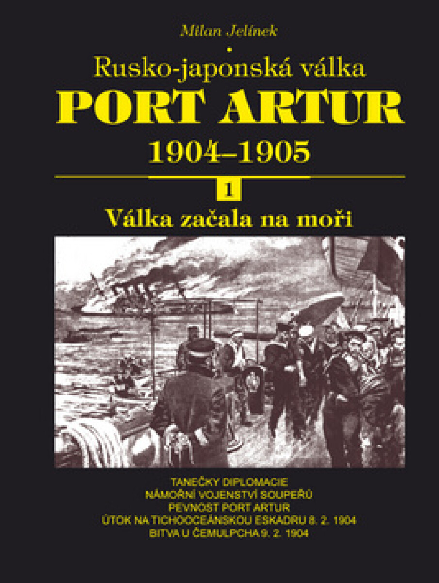 Kniha Port Artur 1904 - 1905: Rusko-japonská válka