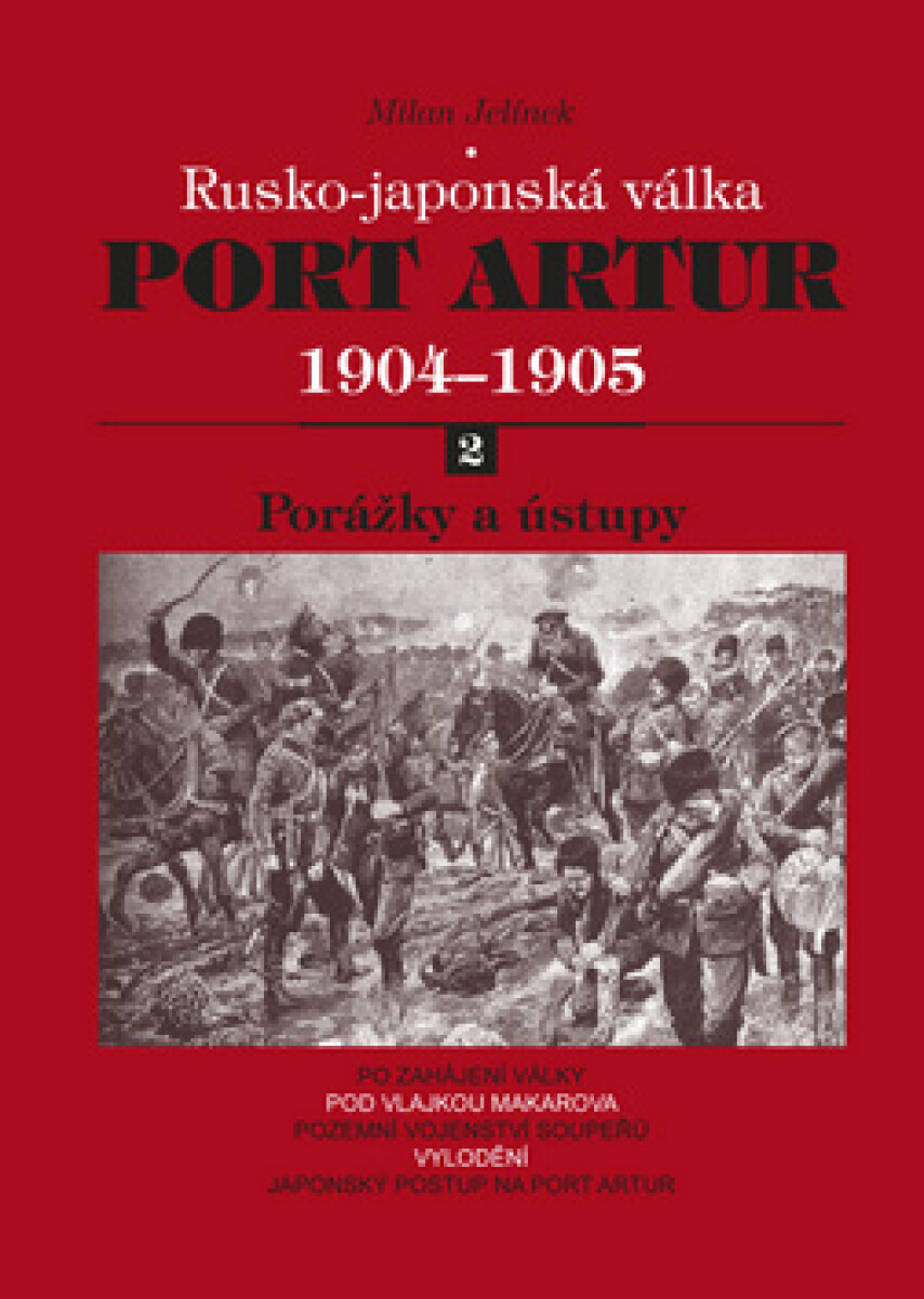 Kniha Port Artur 1904 - 1905: Rusko-japonská válka