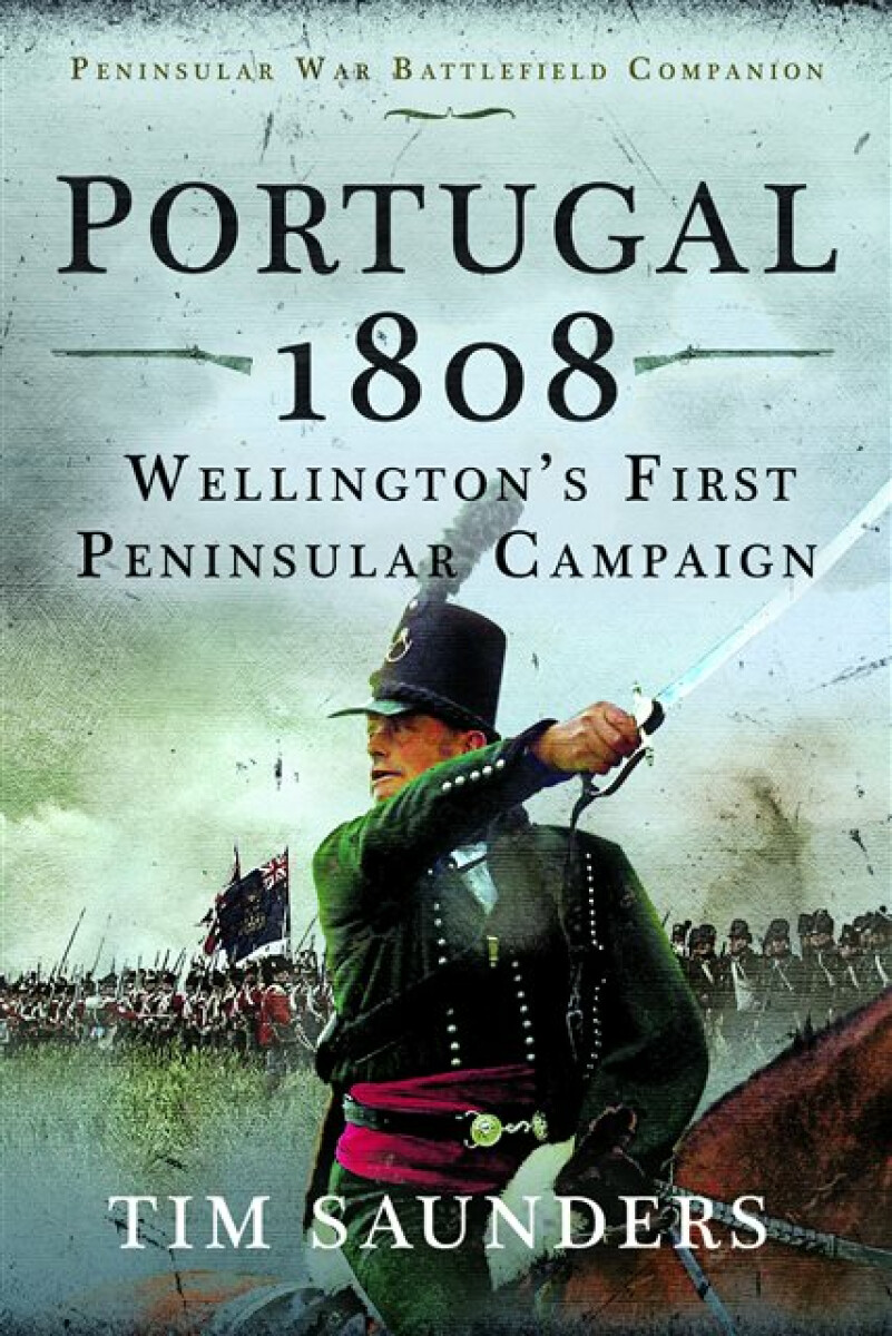 Kniha Portugal 1808: Wellington’s First Peninsular Campaign