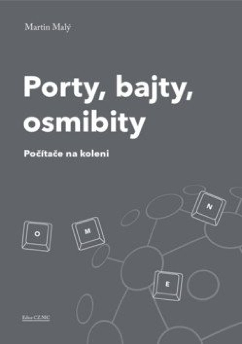 Kniha Porty, bajty, osmibity