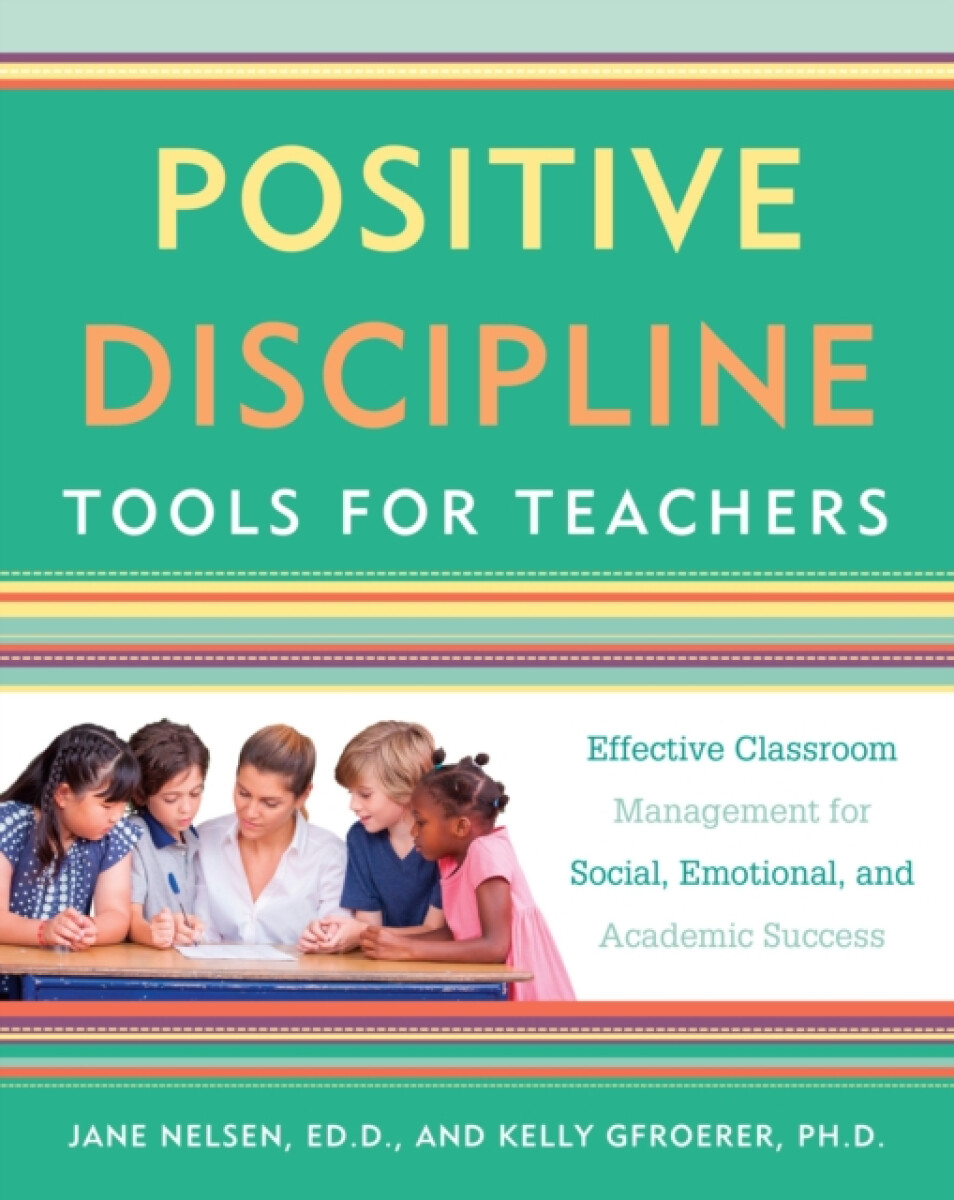 Kniha Positive Discipline Tools for Teachers