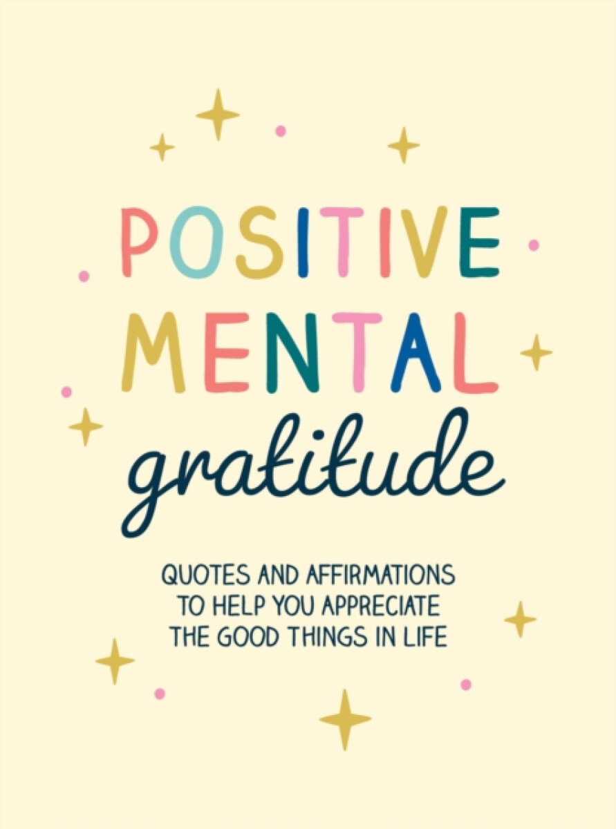 Positive Mental Gratitude - Summersdale Publishers