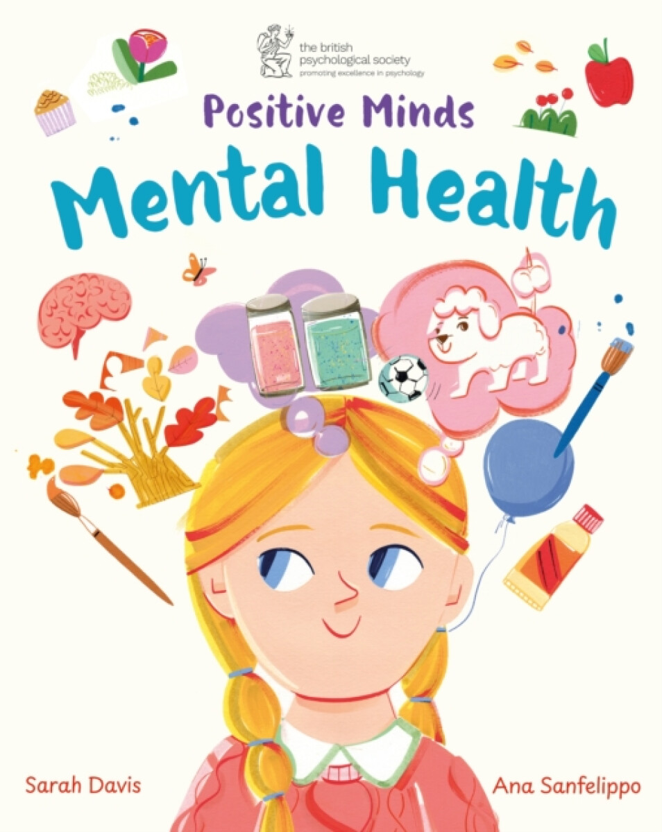 Hachette Children's Group Positive Minds: Mental Health - Davis, Sarah