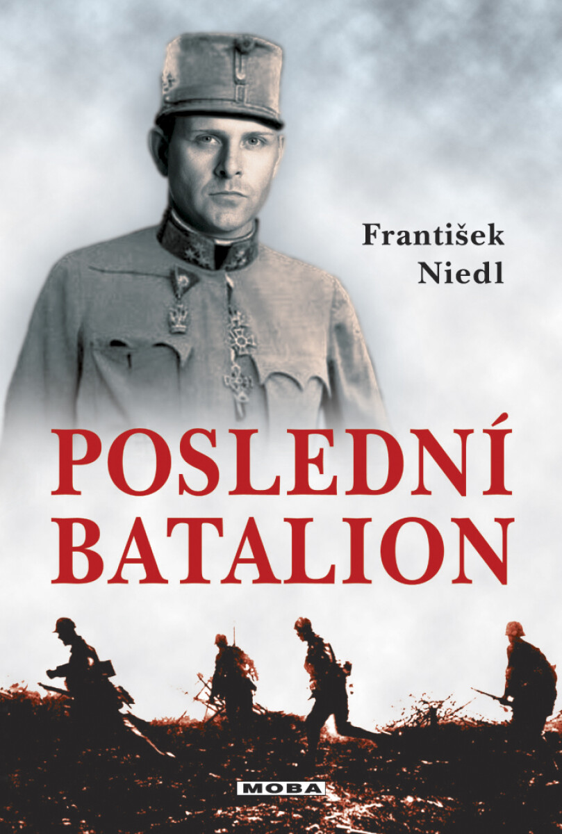 Poslední batalion - František Niedl