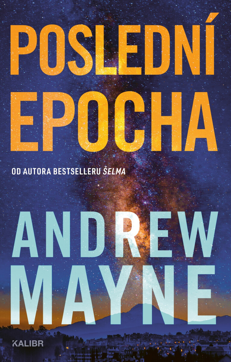 Levně Poslední epocha - Andrew Mayne
