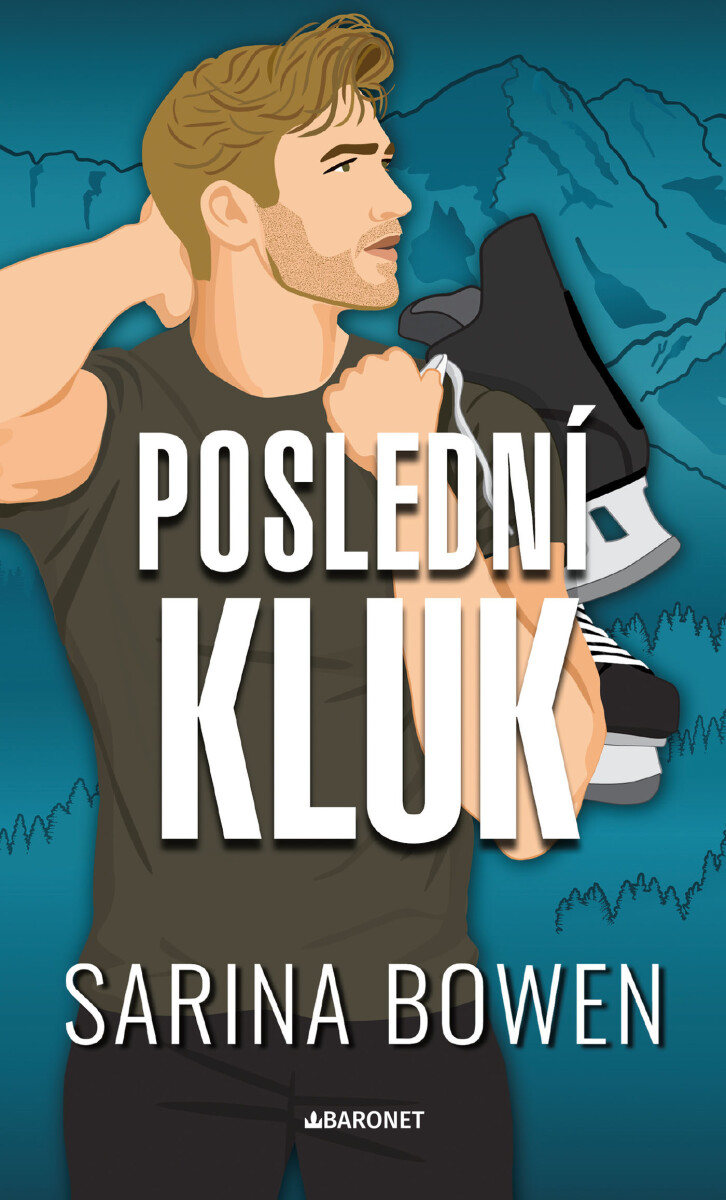 Levně Poslední kluk - Sarina Bowen