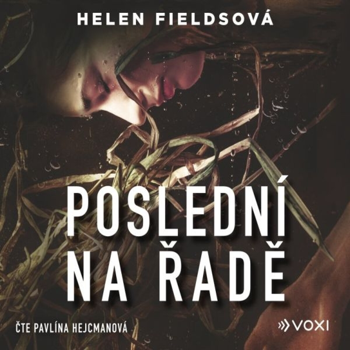 Levně Poslední na řadě - Helen Fieldsová - audiokniha