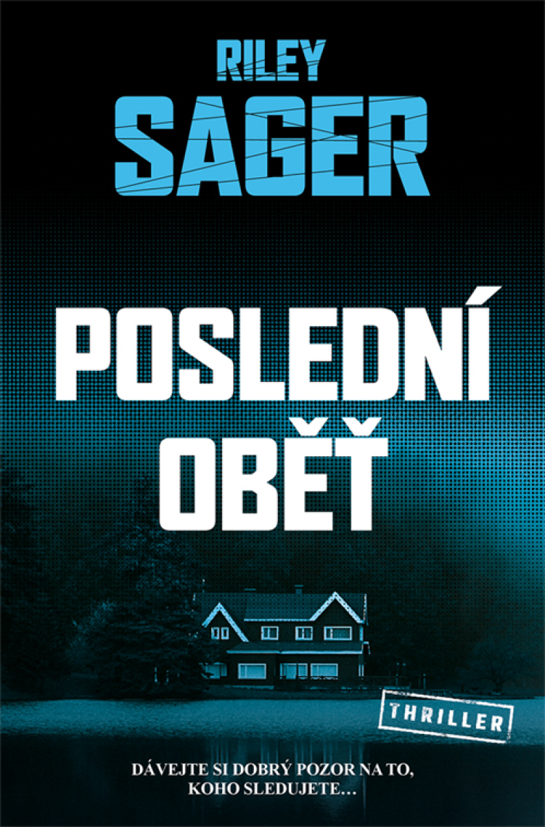 Levně Poslední oběť - Riley Sager