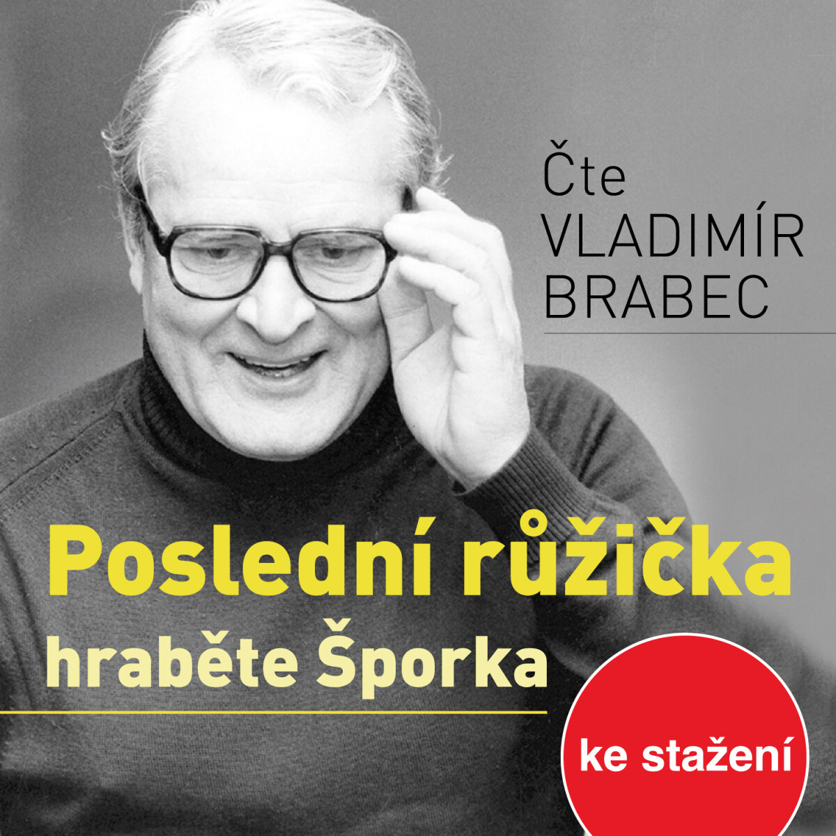 Levně Poslední růžička hraběte Šporka - Berta Laufrová - audiokniha