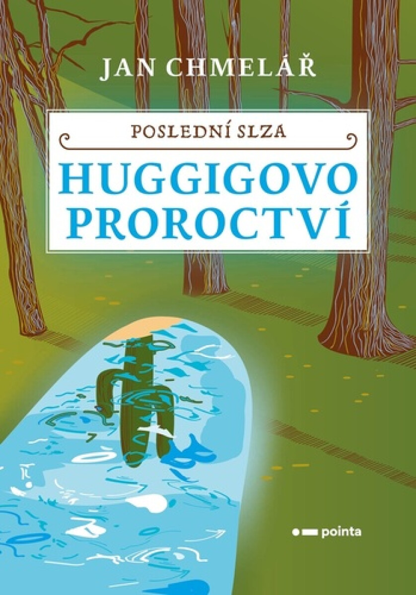 Kniha Huggigovo proroctví: Poslední slza