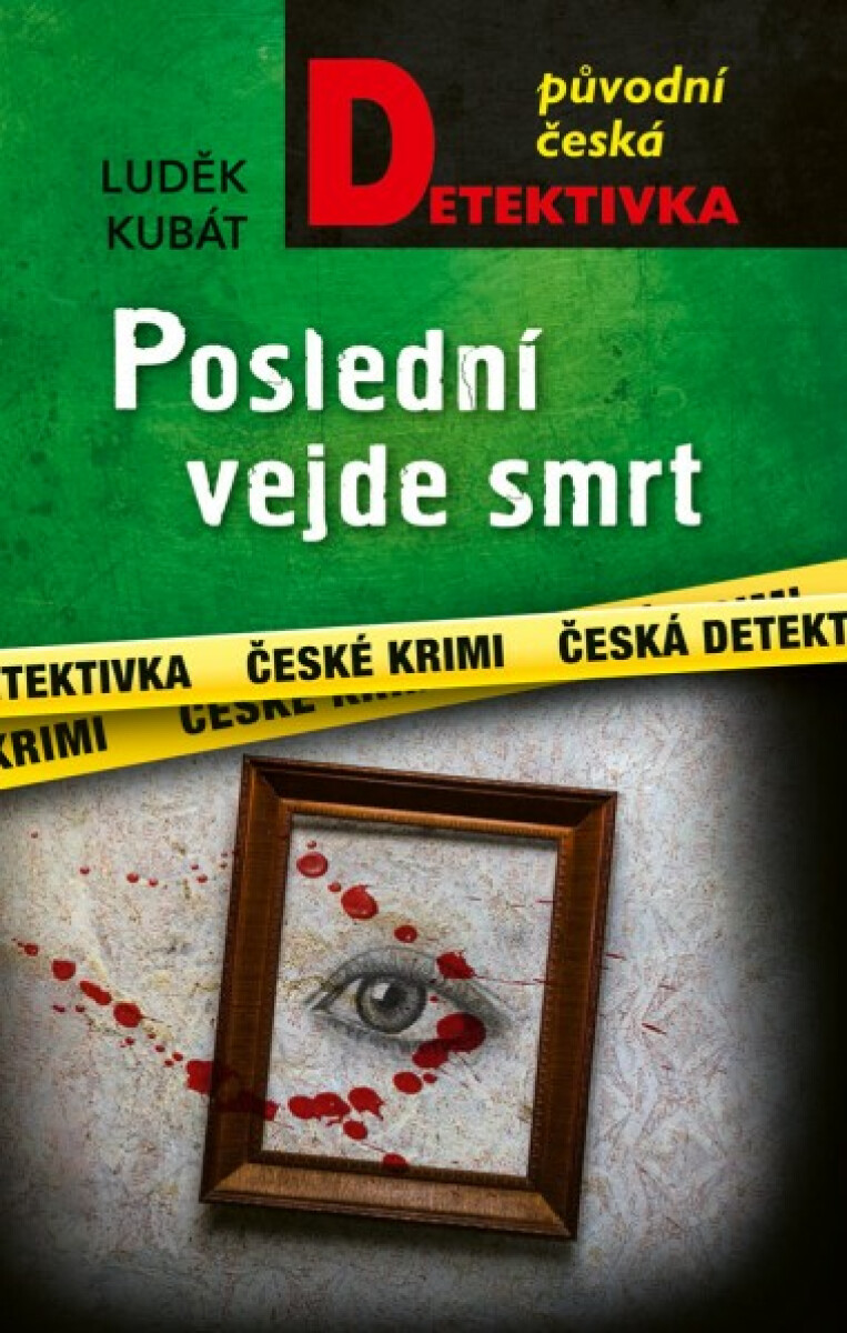 Poslední vejde smrt - Luděk Kubát