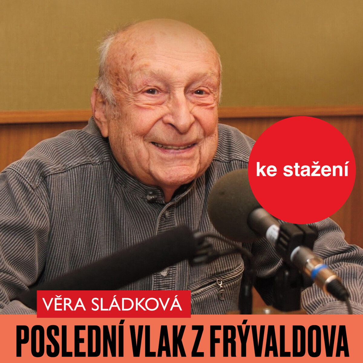 Levně Poslední vlak z Frývaldova - Věra Sládková - audiokniha