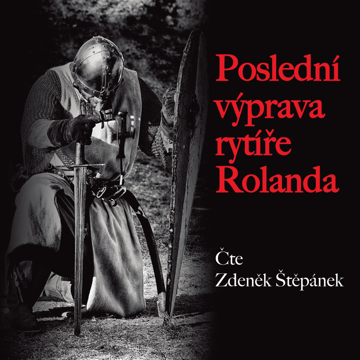 Levně Poslední výprava rytíře Rolanda - Zdeněk Štěpánek - audiokniha