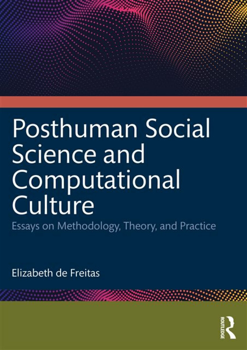 Kniha Posthuman Social Science and Computational Culture