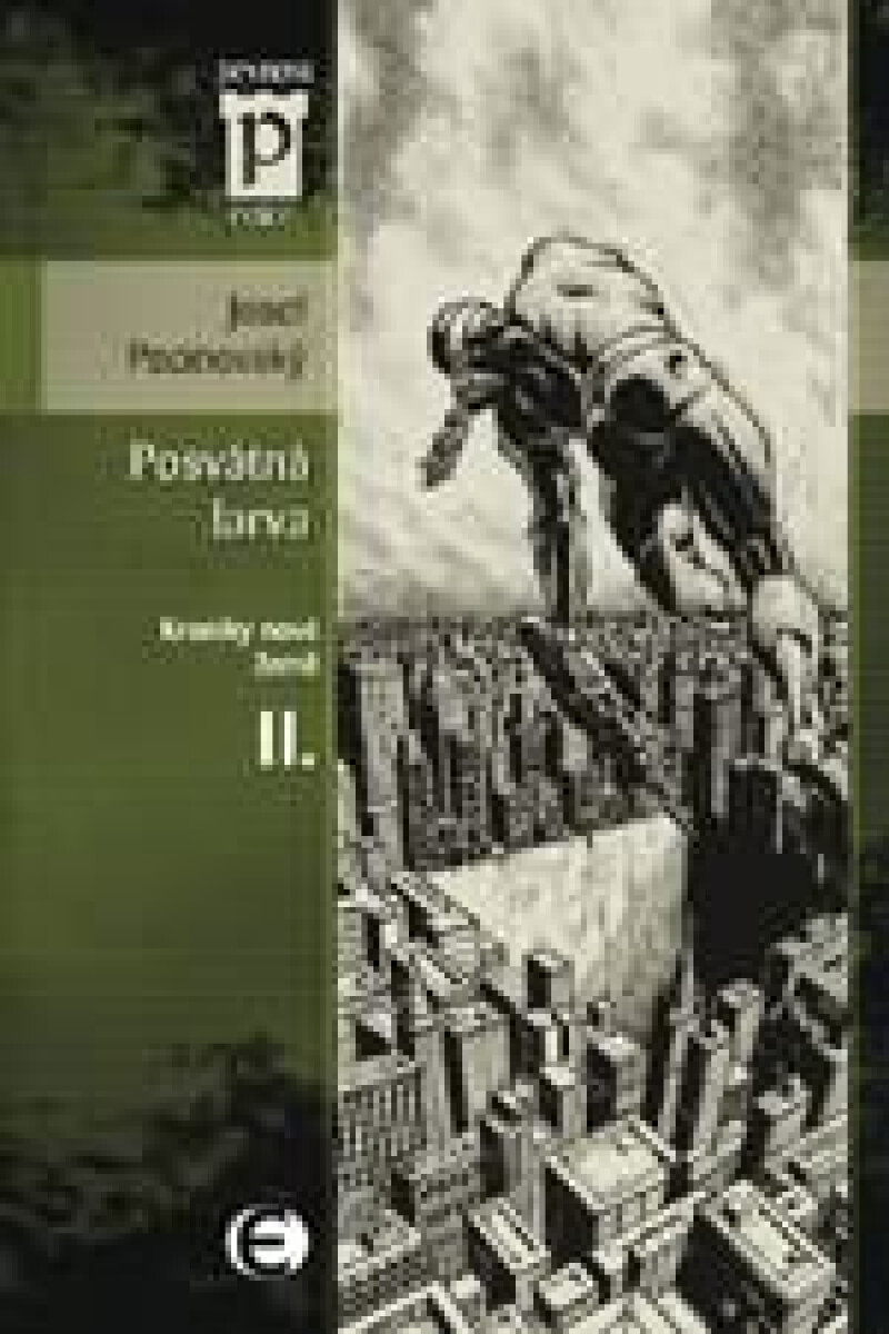Posvátná larva - Josef Pecinovský