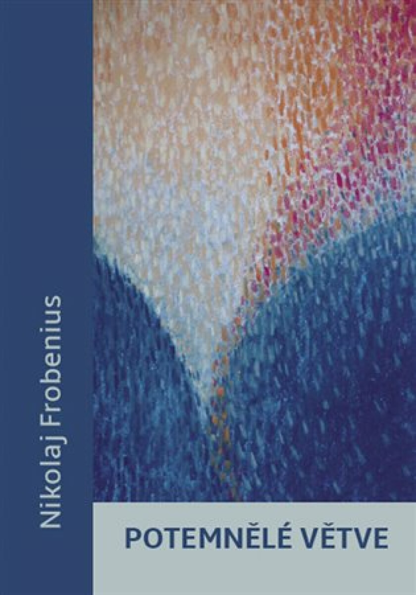 Kniha Potemnělé větve