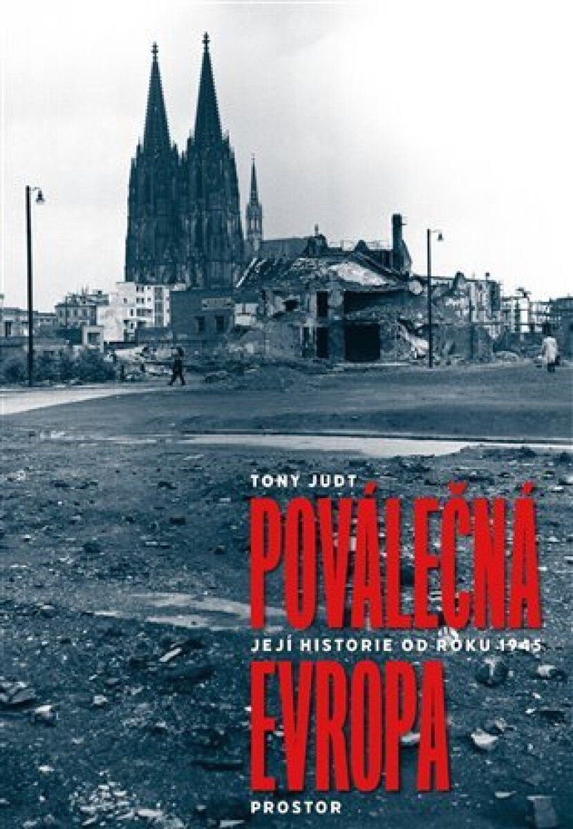 Kniha Poválečná Evropa - Její historie od roku 1945, 1. vydání