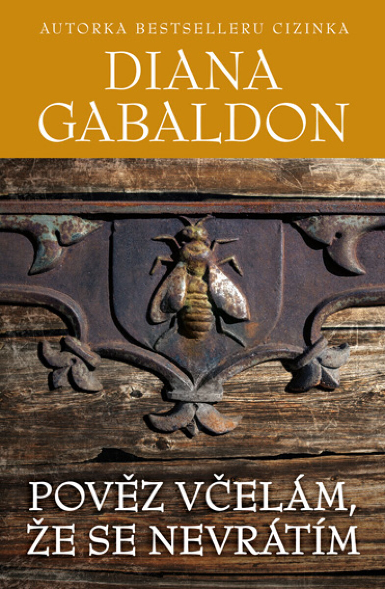 Levně Pověz včelám, že se nevrátím - Diana Gabaldon