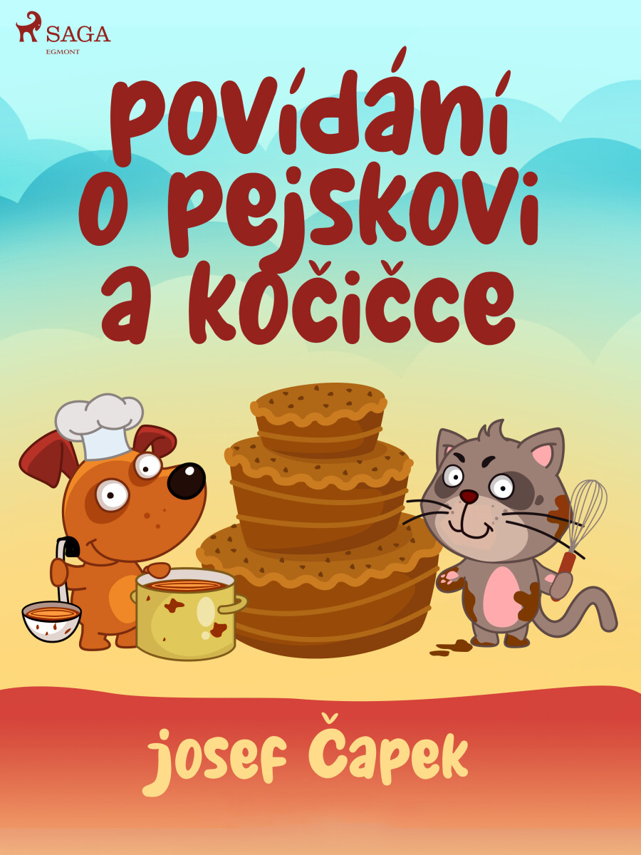 Povídání o pejskovi a kočičce - Josef Čapek