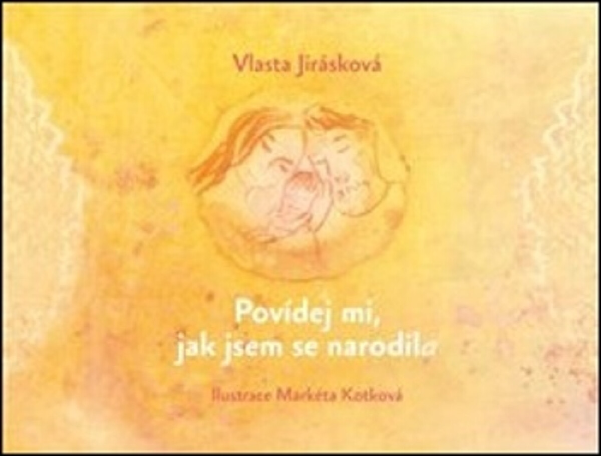 Kniha Povídej mi, jak jsem se narodil/a
