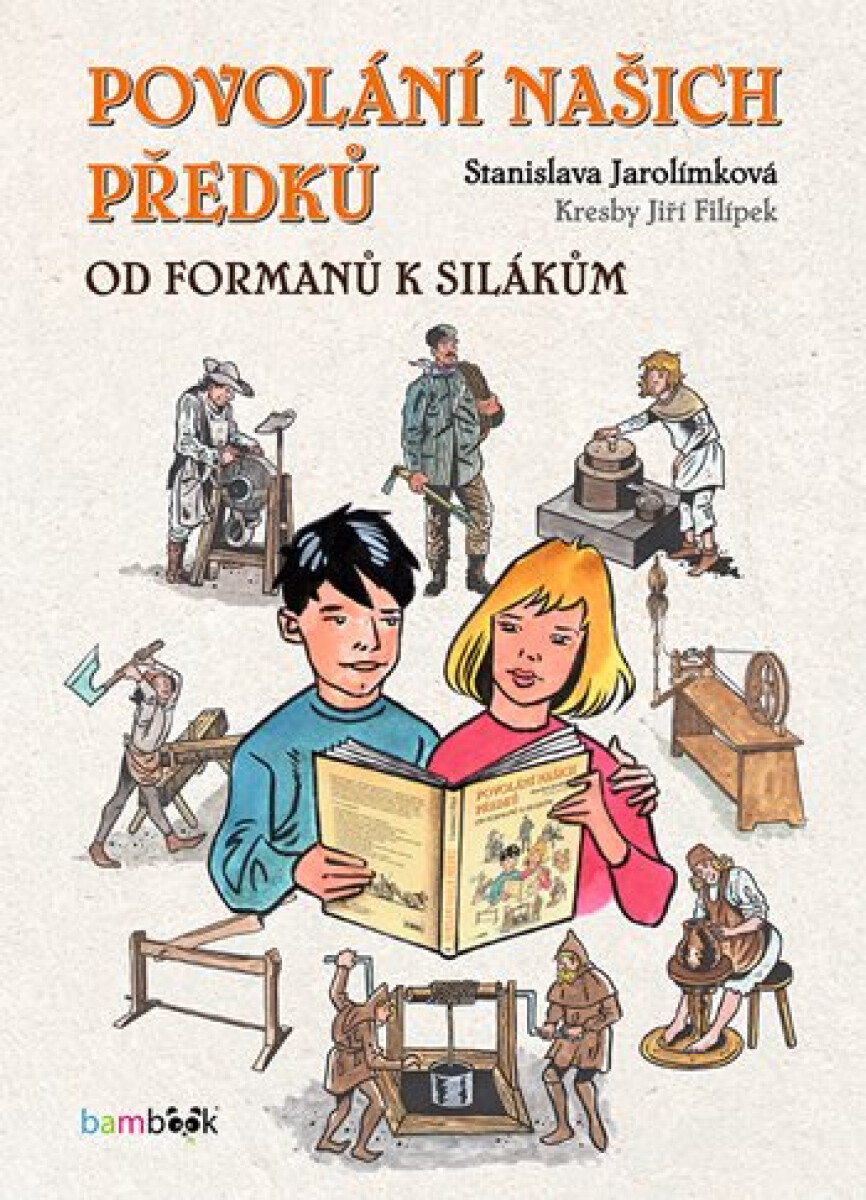 Levně Povolání našich předků - Stanislava Jarolímková, Jiří Filípek