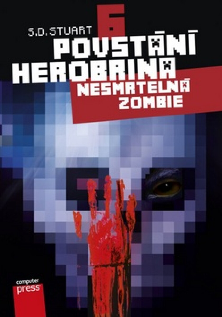 Kniha Povstání Herobrina 6 – Nesmrtelná zombie