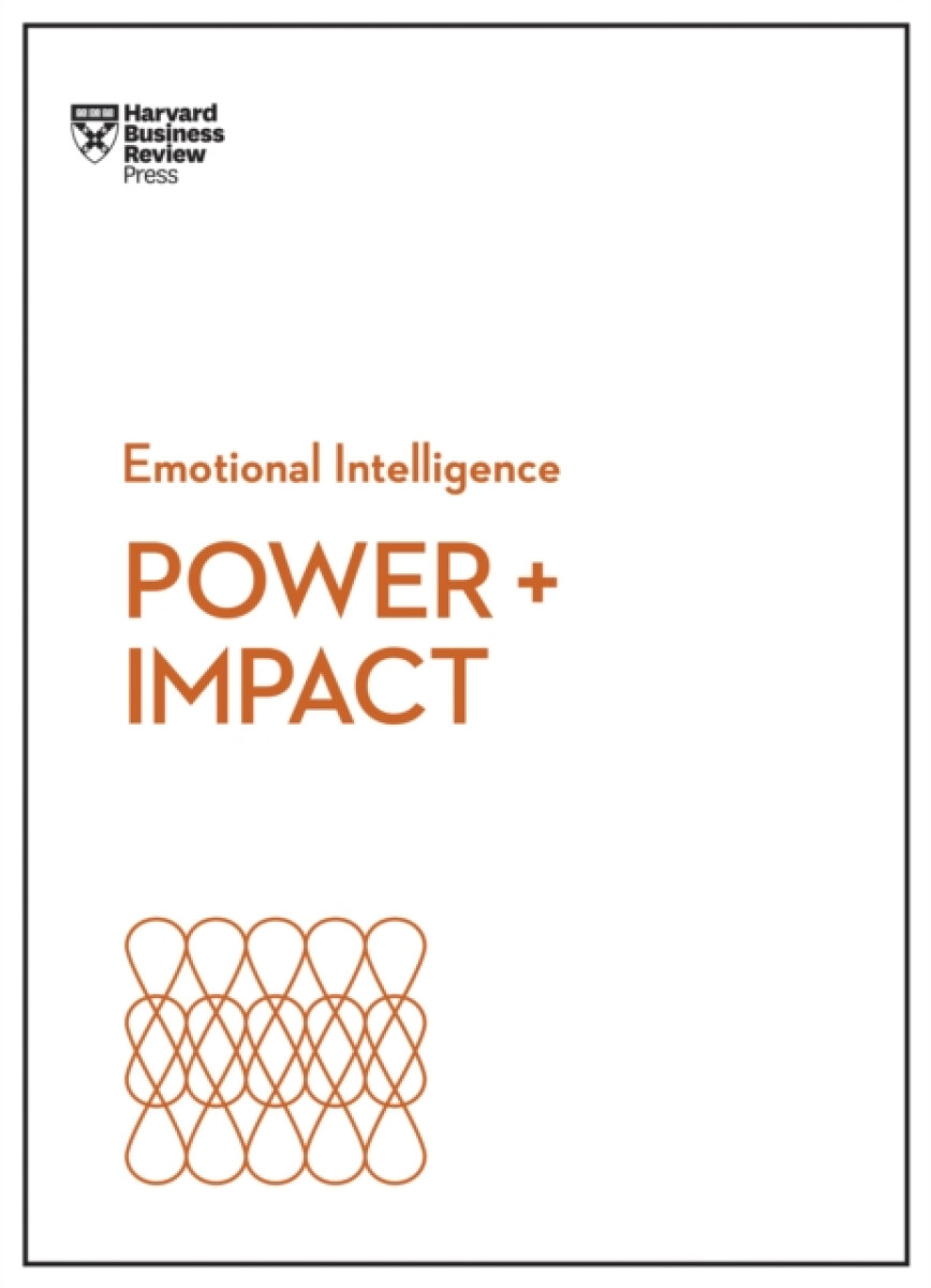 Kniha Power and Impact (HBR Emotional Intelligence Series)