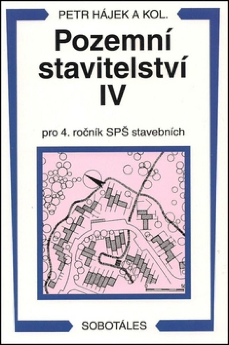 Kniha Pozemní stavitelství IV - pro 4. ročník SPŠ stavebních