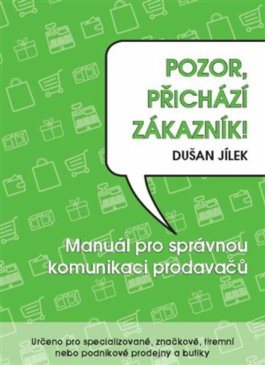 Kniha Pozor, přichází zákazník
