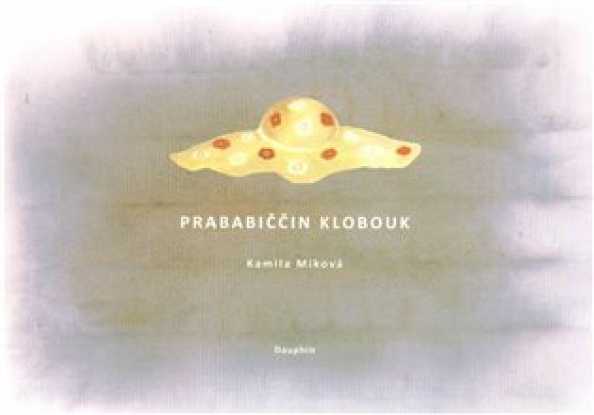 Kniha Prababiččin klobouk