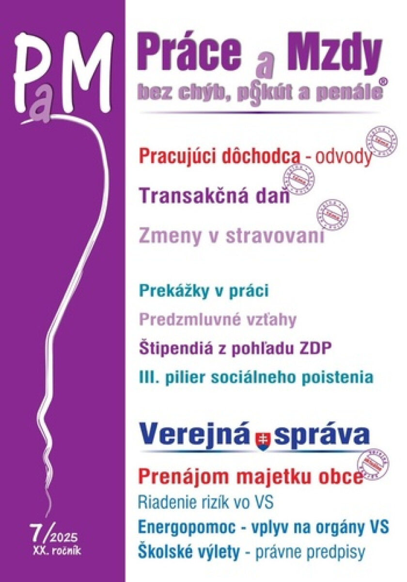 Práce a Mzdy, bez chýb, p§kút a penále 7/2025