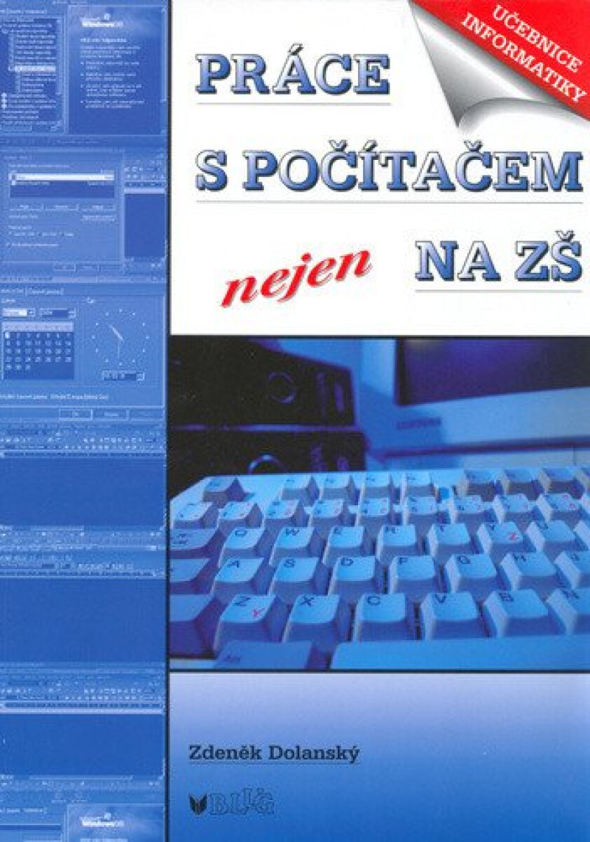 Kniha Práce s počítačem nejen na ZŠ