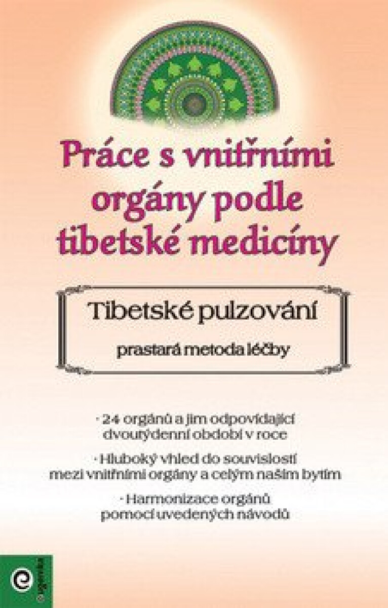 Kniha Práce s vnitřními orgány podle tibetské medicíny