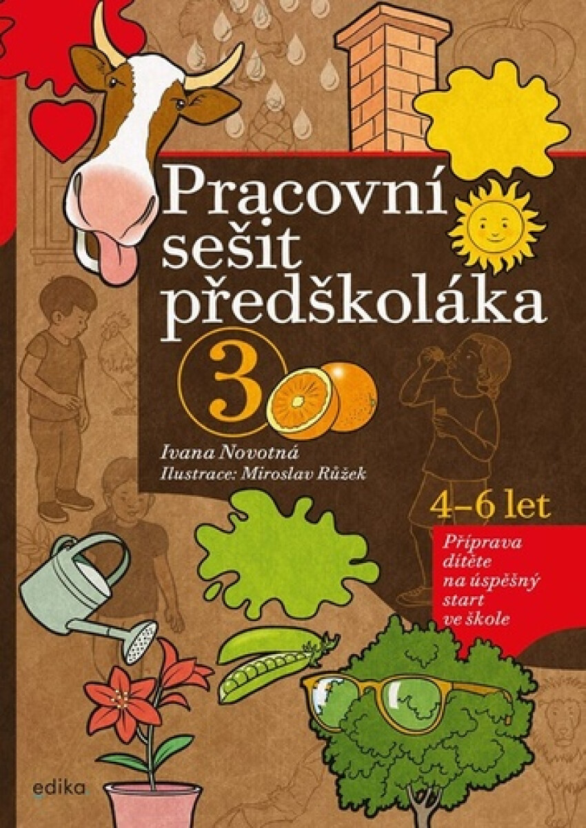 Kniha Pracovní sešit předškoláka 3, 4-6 let - Příprava dítěte na úspěšný start ve škole, 2. vydání