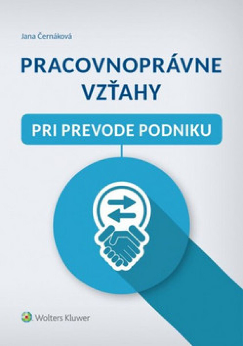 Pracovnoprávne vzťahy pri prevode podniku koupíte na Knihydobrovsky.cz